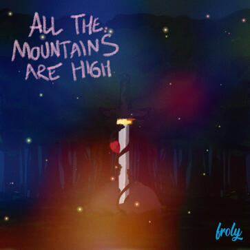 All the Mountains Are High