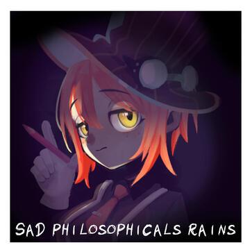 Sad Philosophical Rains
